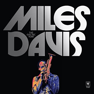 miles davis the electric years box set|miles davis website.